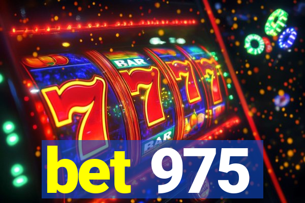 bet 975